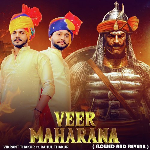 Veer Maharana (Slowed and Reverb)
