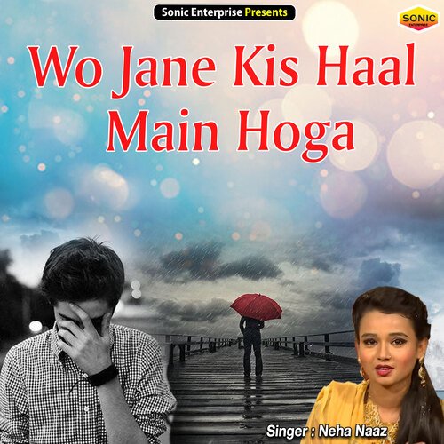 Wo Jane Kis Haal Main Hoga (Ghazal)