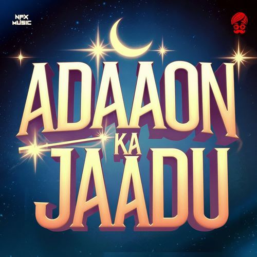 Adaaon Ka Jaadu