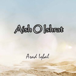 Aish O Ishrat-OjERUDdHYl0