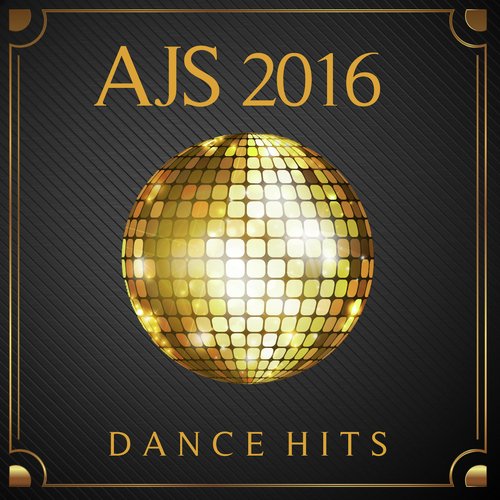 Ajs Dance Hits 2016