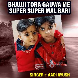 Bhauji Tora Gauwa Me Super Super Mal Bari-PBgqeScAWQA