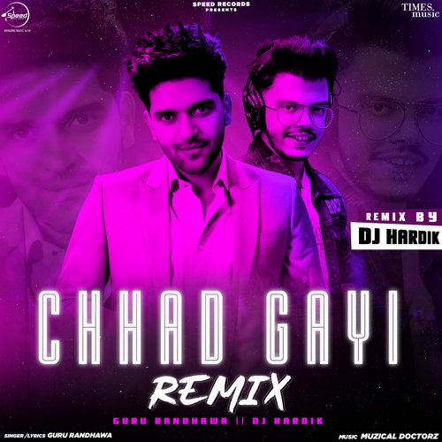 Chhad Gayi - Remix