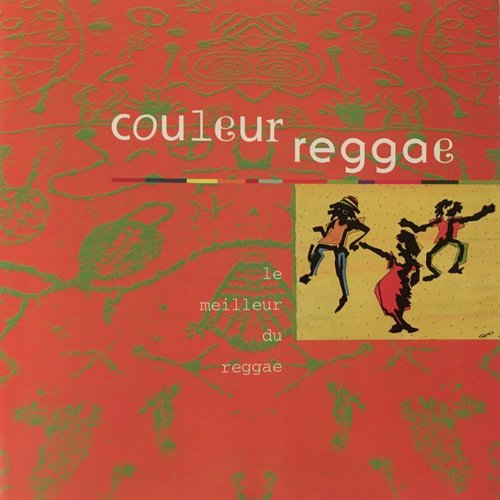 Couleur Reggae (Le meilleur du reggae)