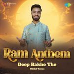 Deep Rakhe The Ram Anthem