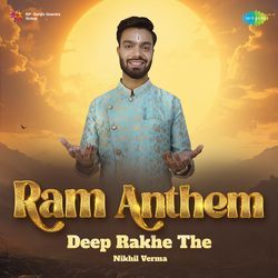 Deep Rakhe The Ram Anthem