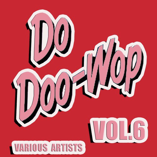Do Doo - Wop, Vol. 6