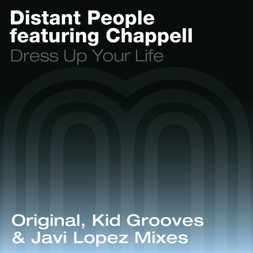 Dress Up Your Life (Distant People Dub) cover art