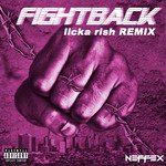 Fight Back (Licka Rish Remix)