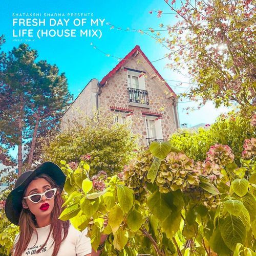 Fresh Day of My Life (House Remix)