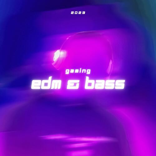 Gaming EDM Bass 2023