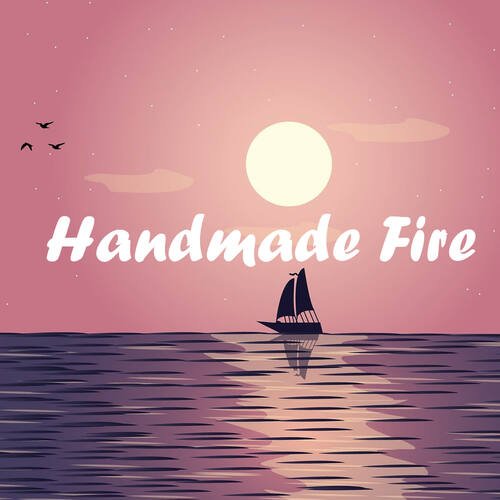 Handmade Fire