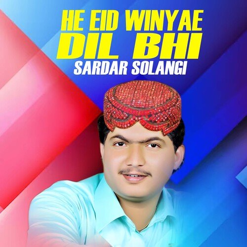 He Eid Winyae Dil Bhi