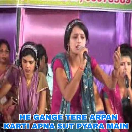 He Gange Tere Arpan Karti Apna Sut Pyara Main (Original)