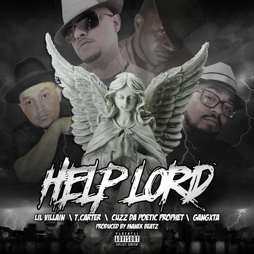 Help Lord (feat. Lil Villain, Cuzz da Poetic Prophet, T. Carter & Gangxta) cover art