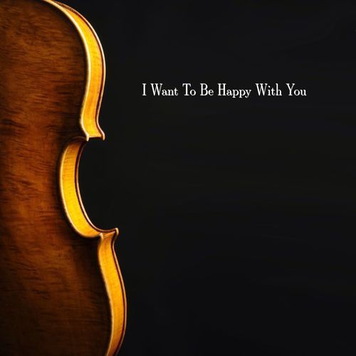 I Want To Be Happy With You_poster_image