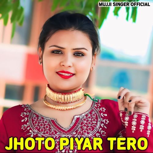 Jhoto Piyar Tero
