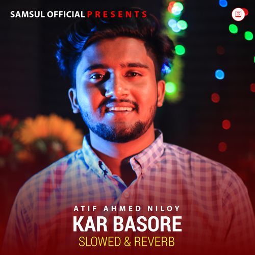 Kar Basore (Slowed & Reverb)