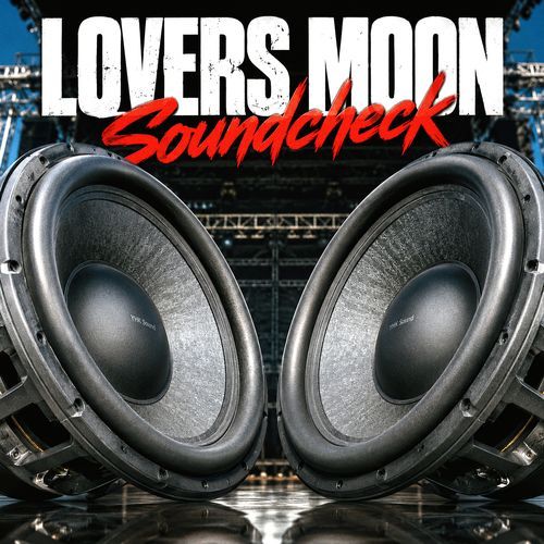 LOVERS MOON (Soundcheck Mix)