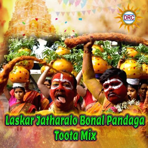 Laskar Jatharalo Bonal Pandaga (Toota Mix)