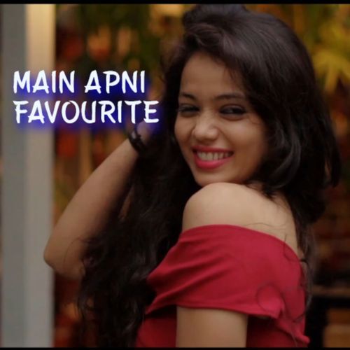 MAIN APNI FAVOURITE