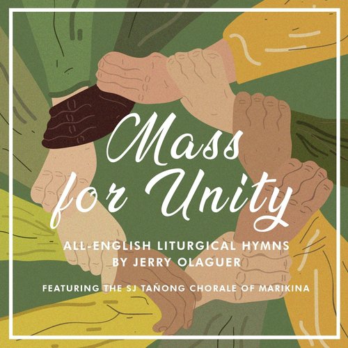 Mass for Unity (All-English Liturgical Hymns by Jerry Olaguer)