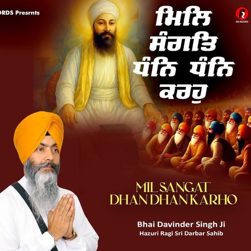 Mil Sangat Dhan Dhan Karho
