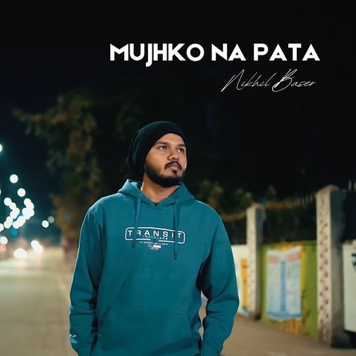 Mujhko Na Pata