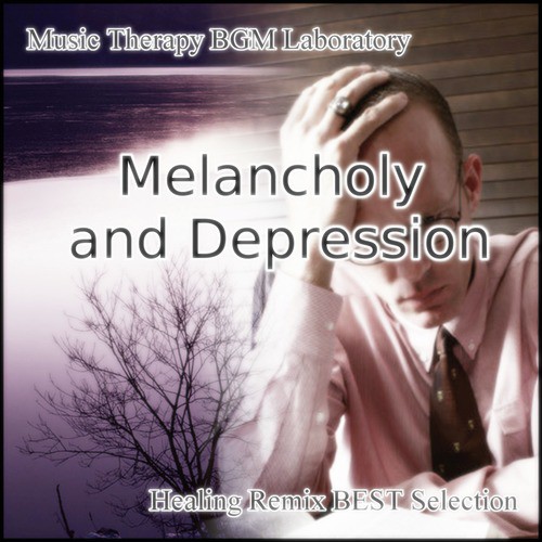 Music Therapy for Melancholy and Depression