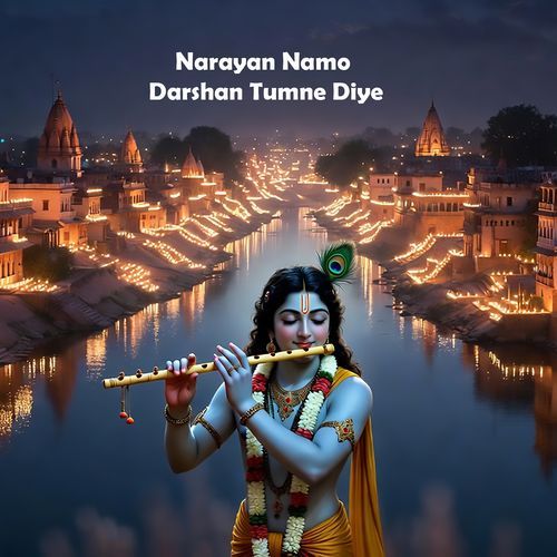 Narayan Namo Darshan Tumne Diye