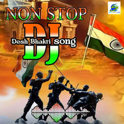 NonStop DJ Desh Bhakti Song-NgM0YSFUc3A