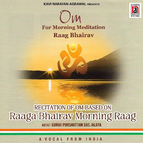 Om For Morning Meditation - Raag Bhairav