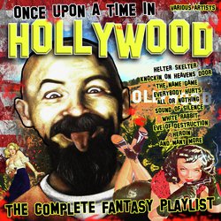 Once Upon A Time In Hollywood - The Complete Fantasy Playlist