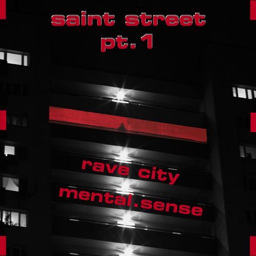 Rave City Saint Street, Pt. 1 cover art