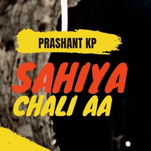 Sahiya Chali Aaa