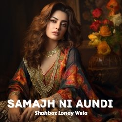 Samajh Ni Aundi-EVwmWDpSXmU