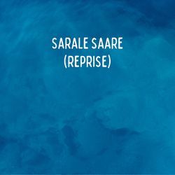 Sarale Saare (Reprise)-AQtYBRFhblU