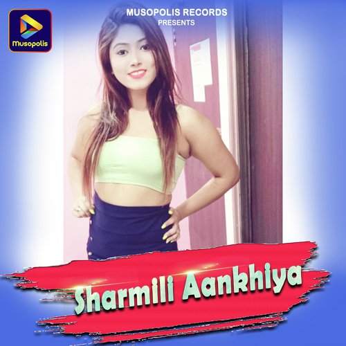 Sharmili Aankhiya