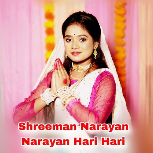 Shreeman Narayan Narayan Hari Hari
