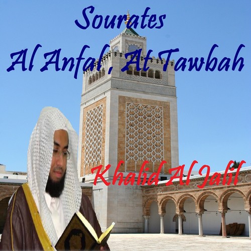 Sourates Al Anfal , At Tawbah (Quran)