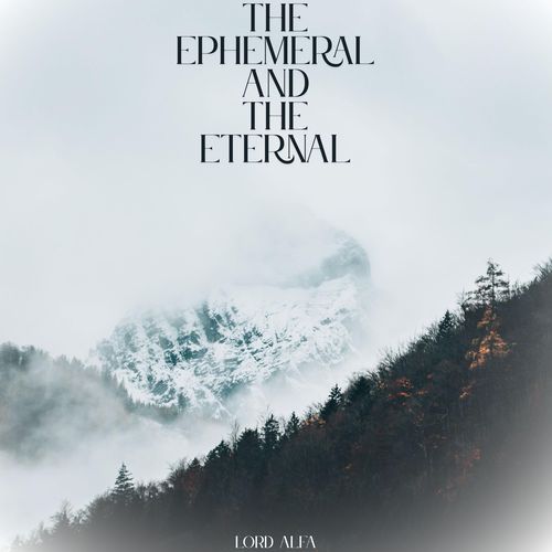 The Ephemeral and the Eternal