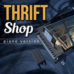 Thrift Shop (Piano Version)
