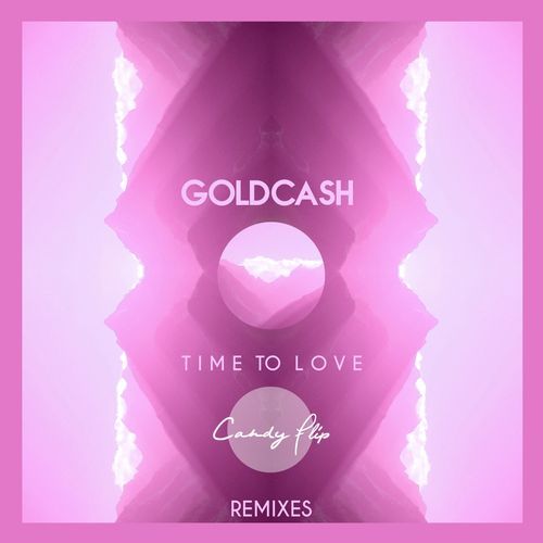 Time To Love (Remixes)