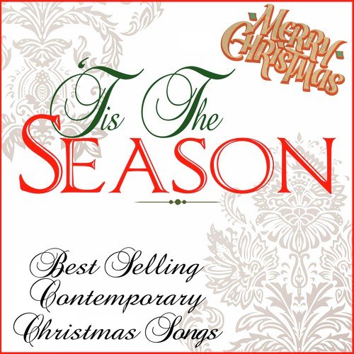 Tis The Season: Best Selling Contemporary Christmas Songs
