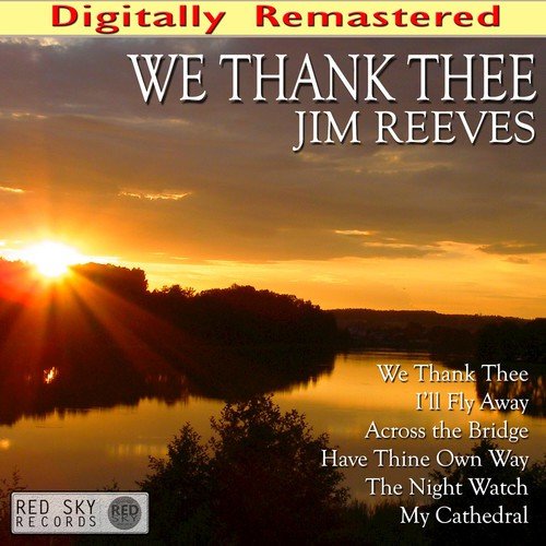 We Thank Thee (Digitally Remastered)