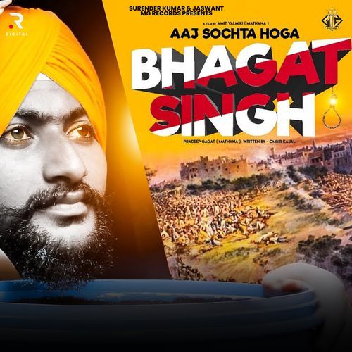 Aaj Sochta Hoga Bhagat Singh