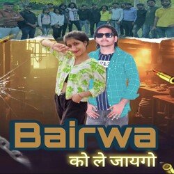 Bairwa Ko Le Jayego-RFgsRj9-b3Y