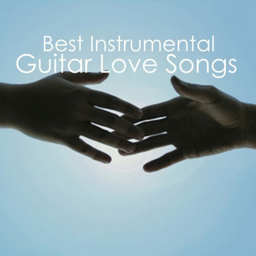 Best Instrumental Guitar Love Songs