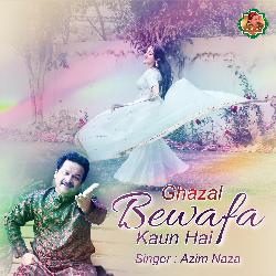 Bewafa Kaun Hai-IBleSTJ5cV4