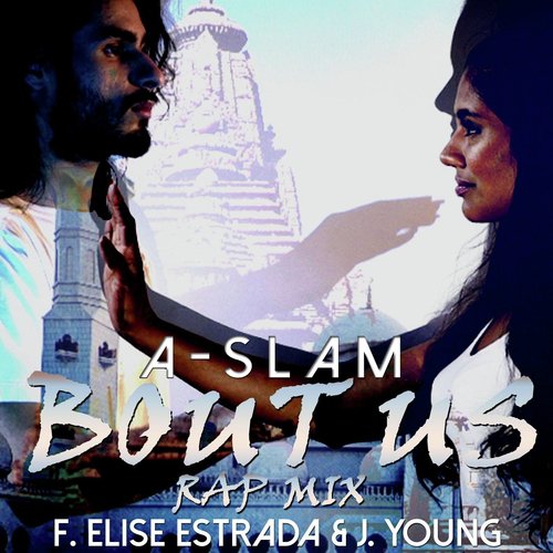 Bout Us (Rap Mix) [feat. Elise Estrada & J Young]_poster_image